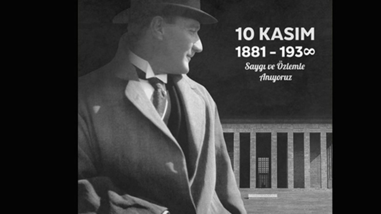 Büyük Önder Atatürk’ün ebediyete intikalinin 84’üncü yılı