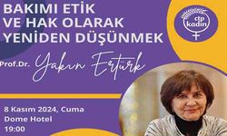 CTP Kadın Örgütü "Bakımı Etik ve Hak Olarak Yeniden Düşünmek" Konferansı düzenliyor