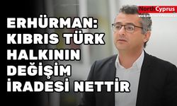 Erhürman: Kıbrıs Türk halkının değişim iradesi nettir