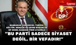 Ataoğlu: "Bu parti sadece siyaset değil, bir vefadır!"