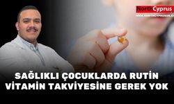 Bozgeyik: D Vitamini tüm bebekler için zorunlu, rutin takviyeler Değil