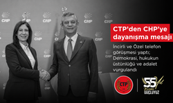 CTP’den CHP’ye dayanışma mesajı