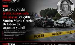 Çatalköy’deki trafik kazasında ölü sayısı 3’e çıktı… Sandra Maria Grozia Dı Libero da yaşamını yitirdi