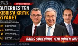 Guterres, 29 Temmuz’da Erhürman ve Hristodulidis’le üçlü görüşme yapacak