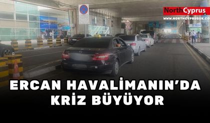 Ercan’da kriz büyüyor: Taksiciler ne kira veriyor ne yol açıyor