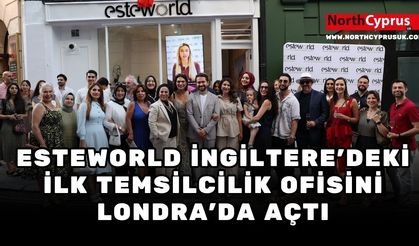 Esteworld İngiltere'deki ilk temsilcilik ofisini Londra’da açtı