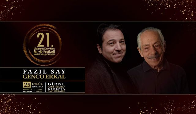 Fazıl Say & Genco Erkal Pazartesi Girne Amfitiyatro'da sahne alacak