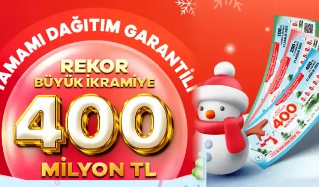 TC Milli Piyango yılbaşı özel çekilişi büyük ödülü 400 milyon TL olarak belirlendi