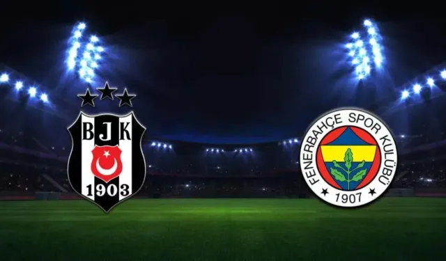 Beşiktaş-Fenerbahçe maçının biletleri satışa çıkıyor