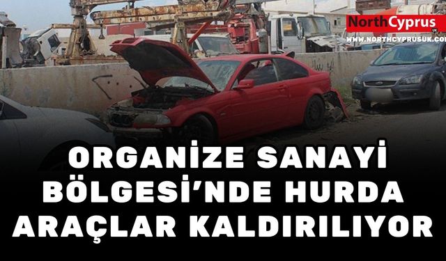 Lefkoşa Organize Sanayi Bölgesi’nde hurda araçlar kaldırılıyor