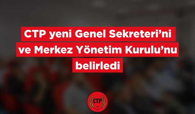 CTP’de  MYK belirlendi