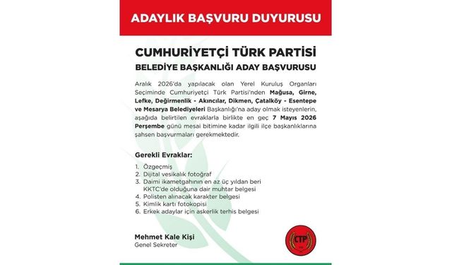CTP’den belediye başkanlığı aday adaylığı başvuru duyurusu