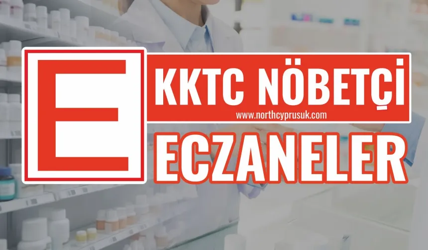 18 Aralık 2024 Çarşamba KKTC Nöbetçi Eczaneler