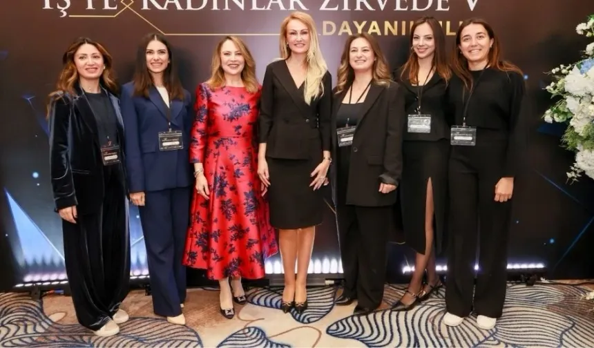 “İş’te Kadınlar Zirvede” buluşması dayanıklılık temasıyla başladı