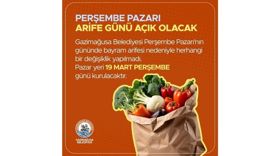 Gazimağusa Perşembe Pazarı arife Günü hizmet verecek