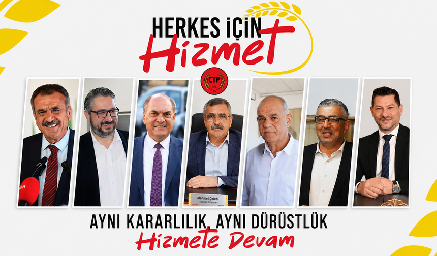 CTP: “Halk odaklı hizmet anlayışımızı güçlendirme zamanı”