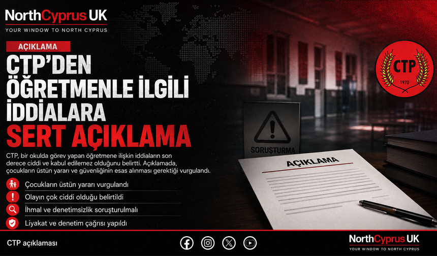 CTP, bir okulda görev yapan öğretmene ilişkin iddialarla ilgili açıklama yaptı