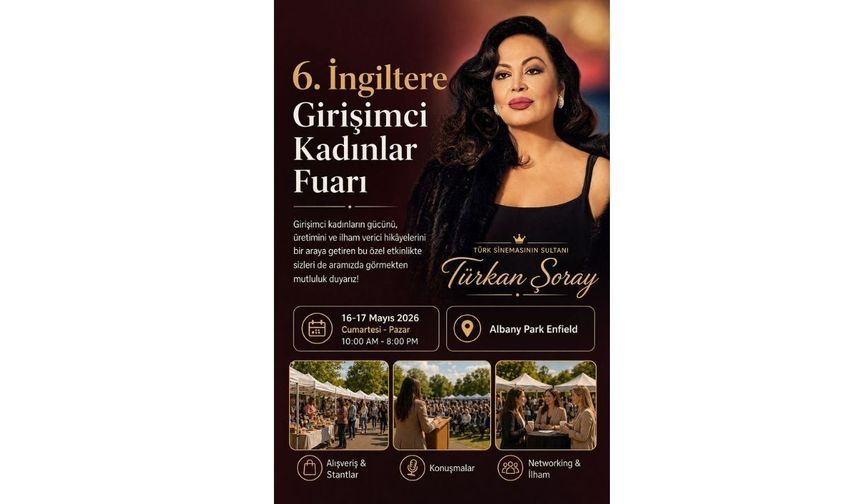 Türkan Şoray, İngiltere Girişimci Kadınlar Fuarı’na katılıyor