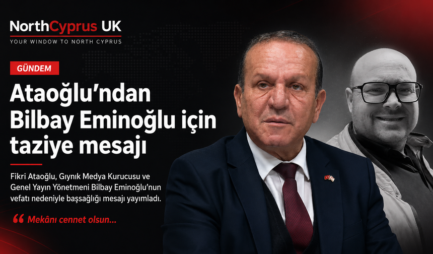Ataoğlu’ndan Bilbay Eminoğlu için taziye mesajı