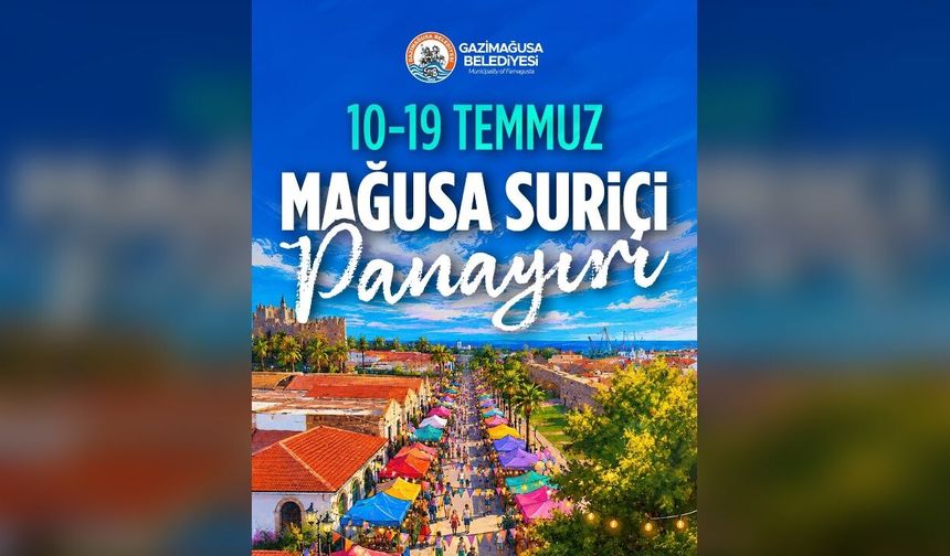 Mağusa Suriçi Panayırı 10 Temmuz’da başlıyor
