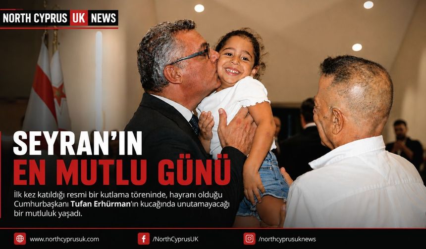 Seyran'ın en mutlu günü: Hayranı olduğu Tufan Erhürman'ın kucağında