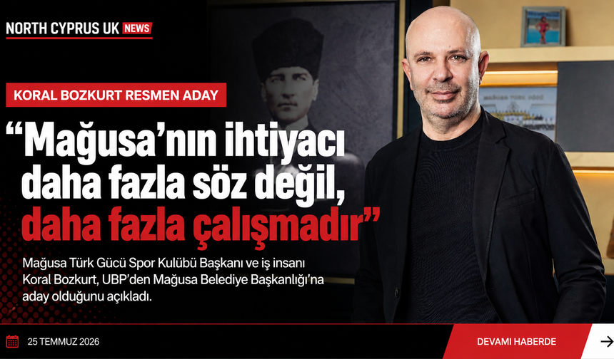 Koral Bozkurt resmen adaylığını açıkladı: "Mağusa'nın ihtiyacı daha fazla söz değil, daha fazla çalışmaktır"